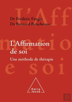 Bertrand.pt - L'Affirmation De Soi ; Une Méthode De Thérapie