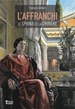 Bertrand.pt - L'Affranchi - T03 - Le Sphinx Et La Chimere - L'Affranchi, Tome 3