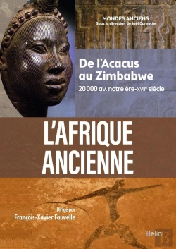Bertrand.pt - L'Afrique Ancienne : De L'Acacus Au Zimbabwe, 20 000 Avant Notre Ère - Xviie Siècle