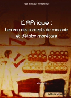Bertrand.pt - L'Afrique : Berceau Des Concepts De Monnaie Et D'Étalon Monétaire