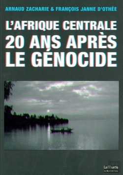 Bertrand.pt - L'Afrique Centrale, 20 Ans Après Le Génocide