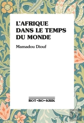 L'Afrique Dans Le Temps Du Monde