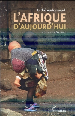Bertrand.pt - L'Afrique D'Aujourd'Hui ; Paroles D'Africains