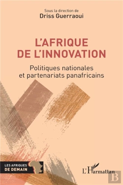 Bertrand.pt - L'Afrique De L'Innovation : Politiques Nationales Et Partenariats Panafricains