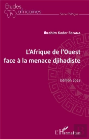L'Afrique De L'Ouest Face À La Ménace Djihadiste (Édition 2022)