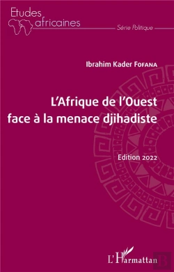 Bertrand.pt - L'Afrique De L'Ouest Face À La Ménace Djihadiste (Édition 2022)