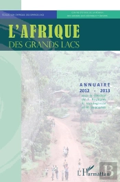 L'Afrique Des Grands Lacs ; Annuaire 2012-2013