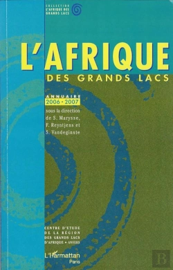 Bertrand.pt - L'Afrique Des Grands Lacs ; Annuaire (Édition 2006 2007)