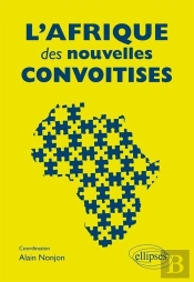 L'Afrique Des Nouvelles Convoitises