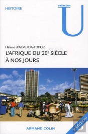 L'Afrique Du 20e Siècle À Nos Jours (3e Édition)