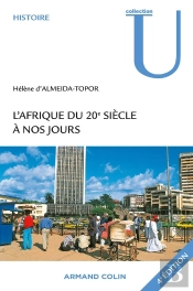 L'Afrique Du 20e Siècle À Nos Jours (4e Édition)
