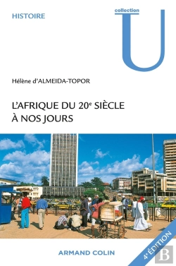 Bertrand.pt - L'Afrique Du 20e Siècle À Nos Jours (4e Édition)