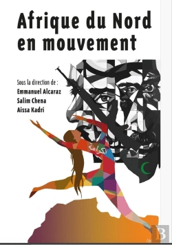Bertrand.pt - L'Afrique Du Nord En Mouvement : Entre Mobilisations Populaires Et Restaurations Autoritaires