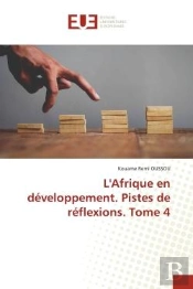 L'Afrique En Developpement. Pistes De Reflexions. Tome 4