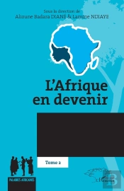 L'Afrique En Devenir : Tome 2