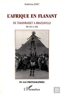 Bertrand.pt - L'Afrique En Flanant ; De Tamanrasset À Brazzaville