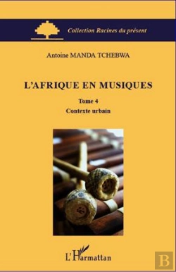Bertrand.pt - L'Afrique En Musiques Tome 4 ; Contexte Urbain