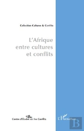 L'Afrique Entre Cultures Et Conflits