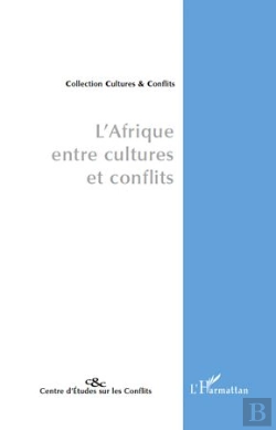 Bertrand.pt - L'Afrique Entre Cultures Et Conflits