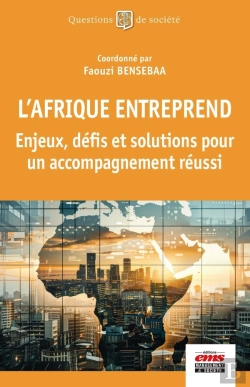 Bertrand.pt - L'Afrique Entreprend : Enjeux, Défis Et Solutions Pour Un Accompagnement Réussi