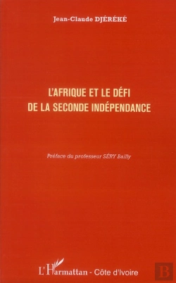 Bertrand.pt - L'Afrique Et Le Défi De La Seconde Indépendance