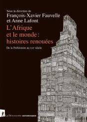 L'Afrique Et Le Monde : Histoires Renouées