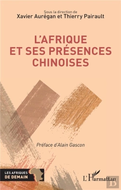 Bertrand.pt - L'Afrique Et Ses Présences Chinoises