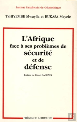 Bertrand.pt - L'Afrique Face À Ses Problèmes De Sécurité Et De Défense