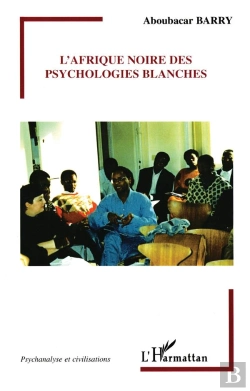Bertrand.pt - L'Afrique Noire Des Psychologies Blanches