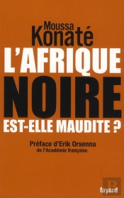 L'Afrique Noire Est-Elle Maudite ?
