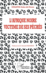 L'Afrique Noire Victime De Ses Péchés