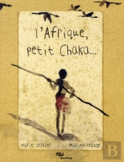 L'Afrique, Petit Chaka...