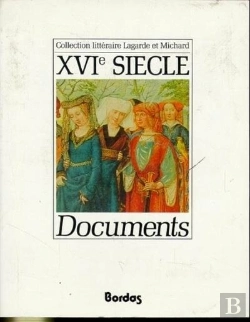 Bertrand.pt - Lagarde Et Michard Documents Xvie Siecle L'Anthologie Par Excellence Pour Le Professeur