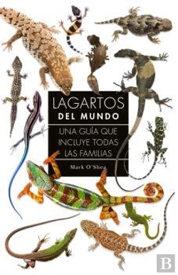 Bertrand.pt - Lagartos Del Mundo: Una Guia Que Incluye Todas Las Familias