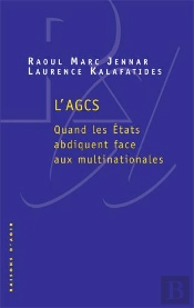 L'Agcs ; Quand Les États Abdiquent Face Aux Multinationales