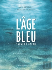 L'Âge Bleu ; Sauver L'Océan