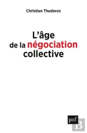 L'Âge De La Négociation Collective