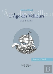 L'Âge Des Veilleurs : Evadés De Babylone