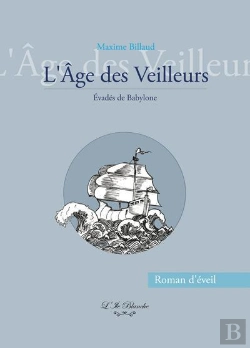 Bertrand.pt - L'Âge Des Veilleurs : Evadés De Babylone