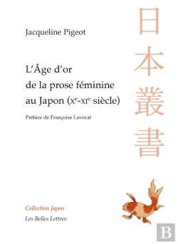 Bertrand.pt - L'Âge D'Or De La Prose Féminine Au Japon (Xe-Xie Siècle)
