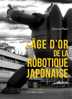 Bertrand.pt - L'Âge D'Or De La Robotique Japonaise