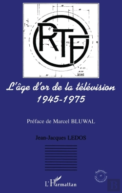 Bertrand.pt - L'Âge D'Or De La Télévision ; 1945-1975