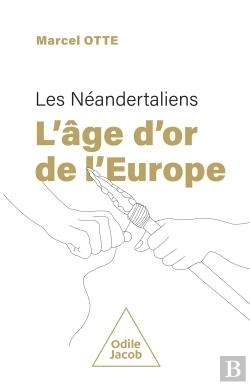 Bertrand.pt - L'Âge D'Or De L'Europe : Les Néandertaliens