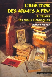 L'Âge D'Or Des Armes À Feu, À Travers Les Vieux Catalogues