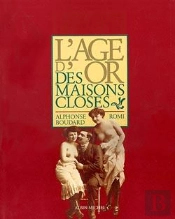 L'Âge D'Or Des Maisons Closes