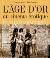 L'Âge d´Or du Cinéma Érotique et Pornographique 1973-1976