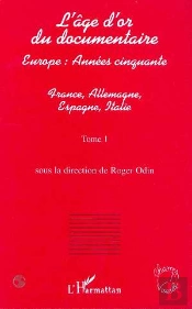 L'Age D'Or Du Documentaire T.1 ; Europe Annees Cinquante