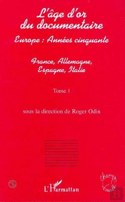 Bertrand.pt - L'Age D'Or Du Documentaire T.1 ; Europe Annees Cinquante