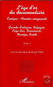 L'Age D'Or Du Documentaire T.2 ; Europe Annees Cinquante