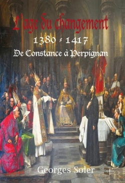 Bertrand.pt - L'Âge Du Changement 1380 - 1417 De Constance À Perpignan